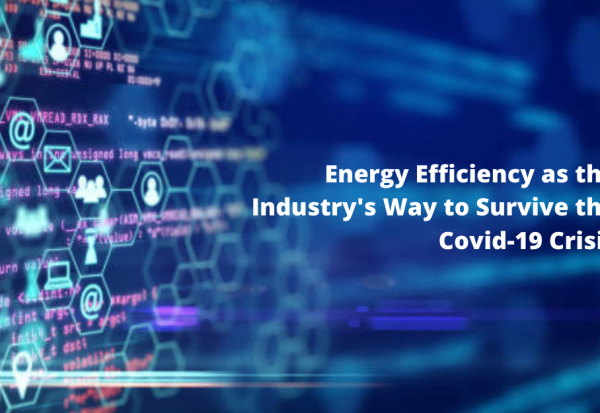 Blog_ThumbnailEnergy Efficiency as the Industry's Way to Survive the Covid-19 Crisis