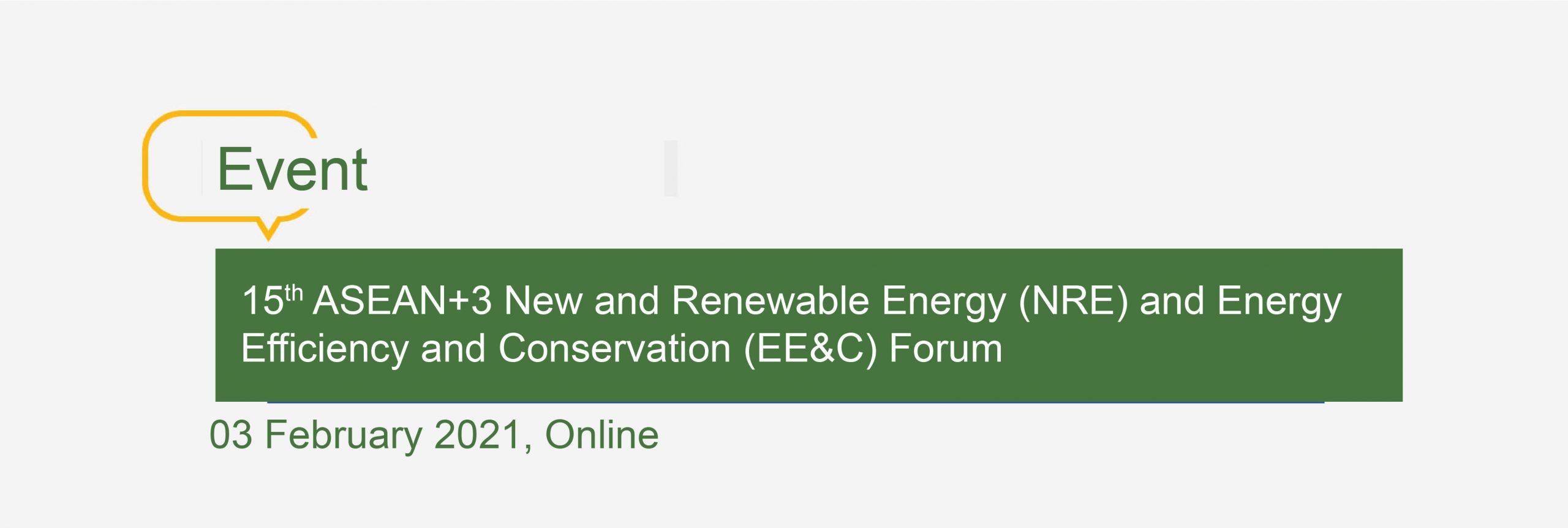 The 15th ASEAN+3 New and Renewable Energy (NRE) and Energy Efficiency and Conservation (EE&C) Forum