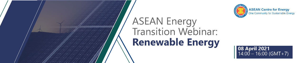 ASEAN Energy Transition Webinar: Renewable Energy