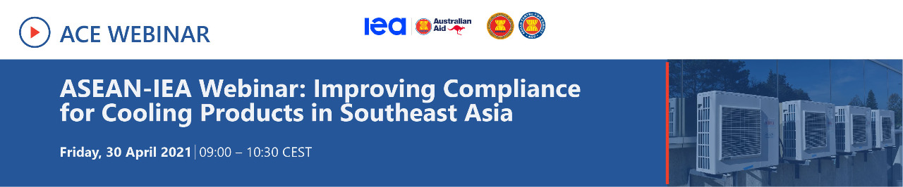 ASEAN-IEA Webinar: Improving Compliance for Cooling Products in Southeast Asia